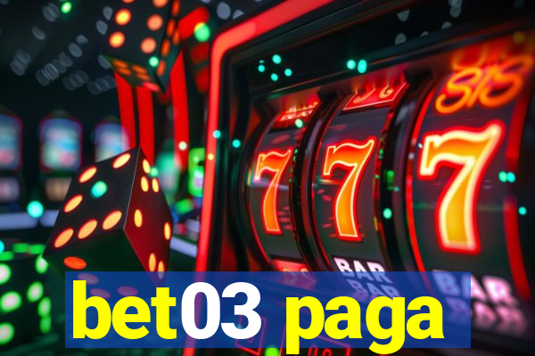 bet03 paga